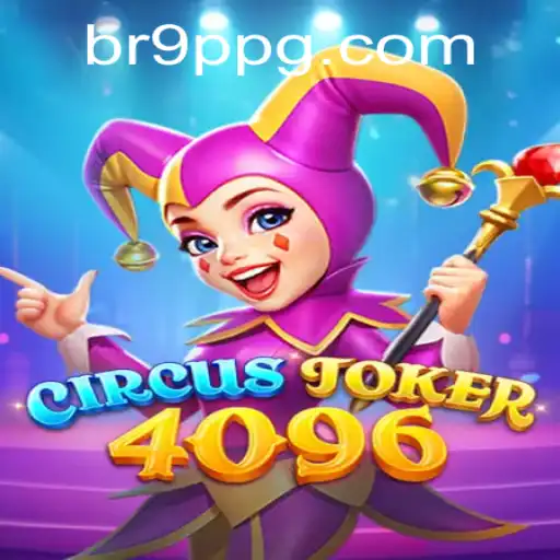 Discover the Exciting World of CircusJoker4096: An Immersive Gaming Experience